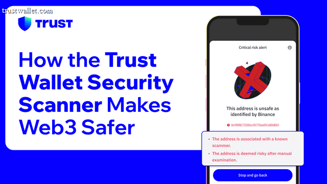 How the Trust Wallet Security Scanner Makes Web3 Safer