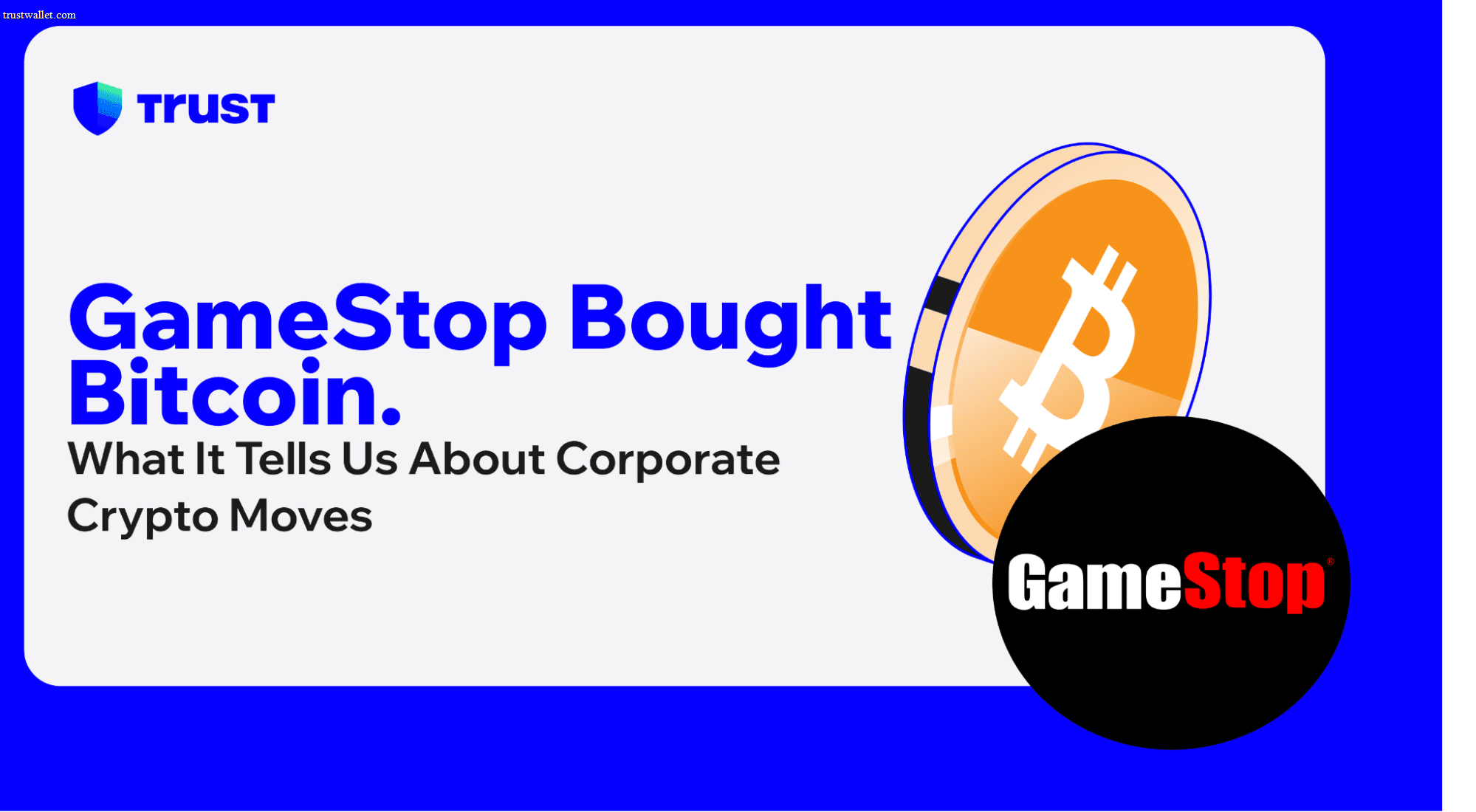 GameStop Bought Bitcoin. What It Tells Us About Corporate Crypto Moves